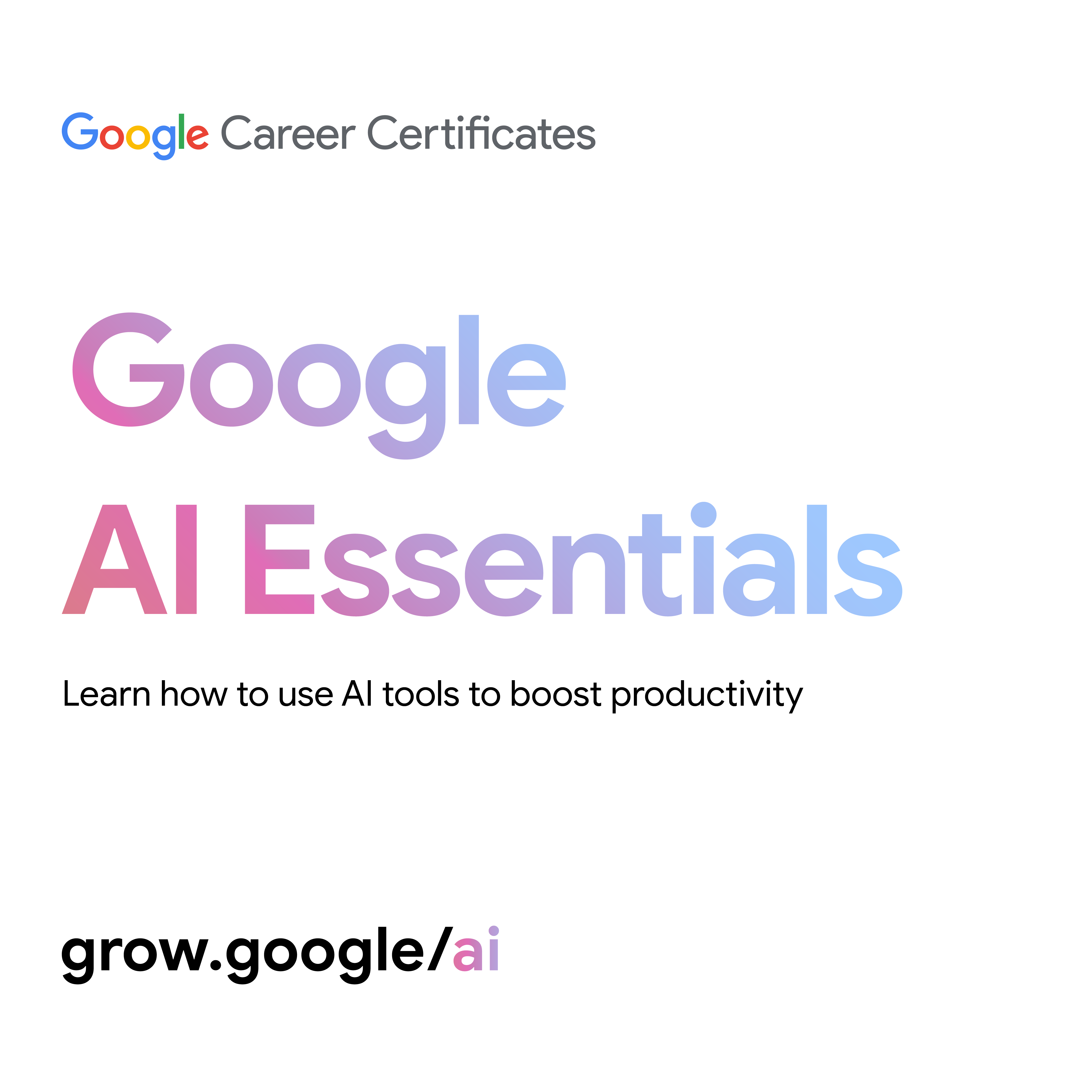Grow with Google launches new AI Essentials course to help everyone learn to use AI